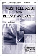 I Must Tell Jesus with Blessed SATB choral sheet music cover